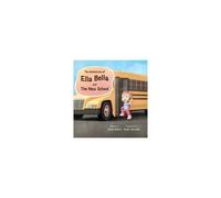 The Adventures Of Ella Bella And The New School Paperback Book By Katie Marie Brown