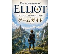 The Adventures of Elliot: The Millennium Tales ゲームガイド