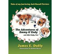 The Adventures Of Emmy And Endy And Alfie Duffy, Too!