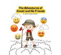 The Adventures of Emoti and His Friends: Interactive Coloring Book