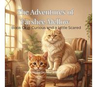 The Adventures of Farshee Mellow: Curious and a Little Scared
