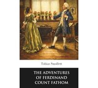 The Adventures of Ferdinand Count Fathom (Skylark Classics): In a Single Volume