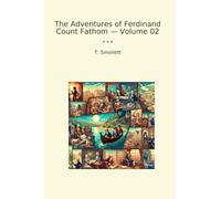 The Adventures of Ferdinand Count Fathom - Volume 02