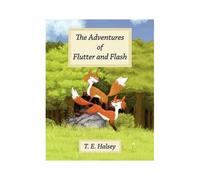 The Adventures Of Flutter And Flash
