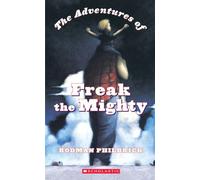 The Adventures of Freak the Mighty