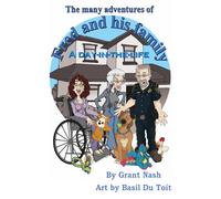 The Adventures of Fred and his Family - A day in the Life