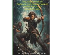 THE ADVENTURES OF GAVIN KAY THE HIGHWAYMAN: VOL. 2: THE MERRY MEN