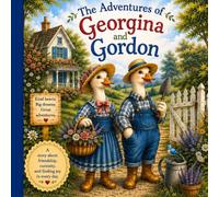 The Adventures of Georgina and Gordon: Adventures Through the Seasons