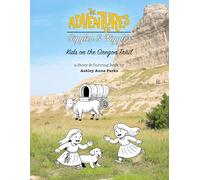 The Adventures of Giggles & Wiggles: Kids on the Oregon Trail
