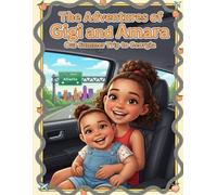 The Adventures of Gigi and Amara: Our Summer Trip to Georgia Coloring Book
