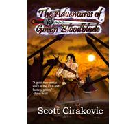 The Adventures of Goron Bloodblade - Scott Cirakovic - Scott Cirakovic - ebook (ePub) - Livre