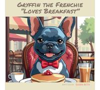The Adventures Of Gryffin The Frenchie