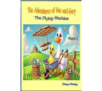 The Adventures of Gus and Gary: The Flying Machine