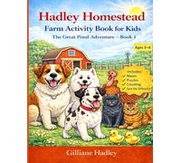 The Adventures of Hadley Homestead - Activity Book for kids: The Great Pond Adventure - Book 1