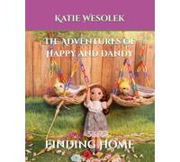 The Adventures of Happy and Dandy: Finding Home