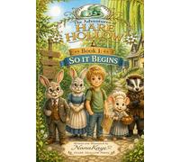 The Adventures of Hare Hollow: Book1 : So It Begins