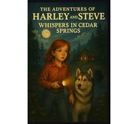 The Adventures of Harley and Steve: Whispers in Cedar Springs