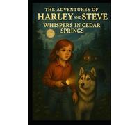 The Adventures of Harley and Steve: Whispers in Cedar Springs