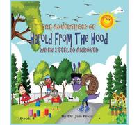 The Adventures of Harold From The Hood: When I Feel So Annoyed