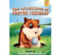 The Adventures Of Harriet Hamster