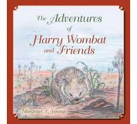 The Adventures Of Harry Wombat And Friends