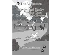 The Adventures of Hayden and Shelby. . .Welfare Cats: The Yard Sale Mystery