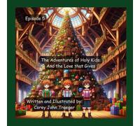The Adventures of Holy Kids: And the Love that Gives