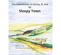 The Adventures of Honey, B, and Mi: Sleepy Town