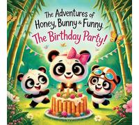 The Adventures of Honey, Bunny and Funny; The Birthday Party!