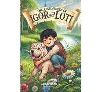 The Adventures Of Igor And Loti