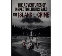 The Adventures Of Inspector Juliusbald