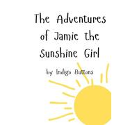 The Adventures of Jamie the Sunshine Girl