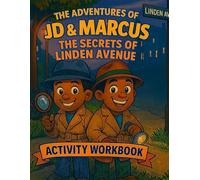 The Adventures of JD & Marcus: The Secrets of Linden Avenue - Activity and Coloring Book