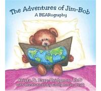 The Adventures of JimBob A BEARography - Author Solutions Inc - Author Solutions Inc - Livre en Anglais Author Solutions IncAuthor Solutions Inc (Auteur)