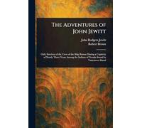The Adventures of John Jewitt