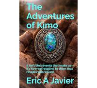 The Adventures of Kimo: It isn’t life’s events that make us- it’s how we respond to them that reveals who we are.