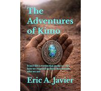 The Adventures of Kimo: It isn’t life’s events that make us-it’s how we respond to them that reveals who we are.