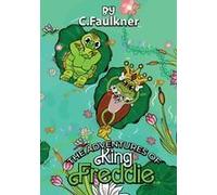 The Adventures Of King Freddie