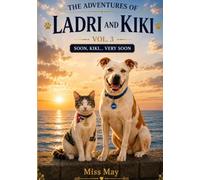 The Adventures of Ladri and Kiki Vol.3: Soon, Kiki... Very Soon