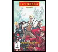 The Adventures of Lazarus Gray Volume 16: Shadows Over Yalta