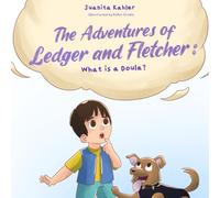 The Adventures of Ledger and Fletcher: What is a doula?