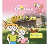 The adventures of Lily and Louie 6: At the Farm
