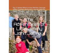 The Adventures of Little Jimmy John Jeffrey
