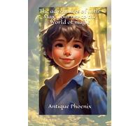The adventures of little Max: Journey to the World of magic