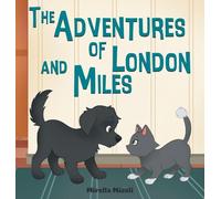 The Adventures of London and Miles