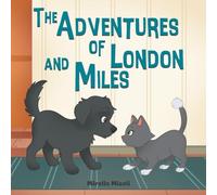 The Adventures of London and Miles: Adventure #1 Becoming Roommates