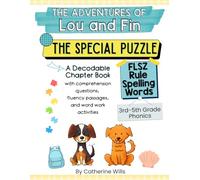 The Adventures of Lou and Fin: The Special Puzzle - Phonics Chapter Book: FLSZ Floss Rule Workbook and Decodable Reading Book for Kids and Older Students 3rd-5th Grade