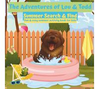The Adventures of Lou & Todd: Summer Search & Find: A fun summer-themed search and find book for young children who love animals, nature, and summer fun!