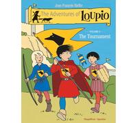 The Adventures of Loupio 3: The Tournament