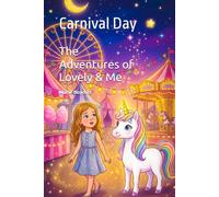 The Adventures of Lovely & Me: Carnival Day